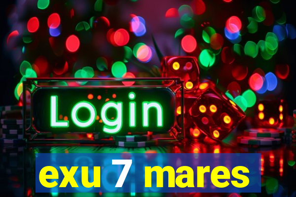 exu 7 mares